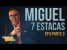 Pi100pe T3 – Tivoli – Miguel 7 Estacas