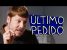ÚLTIMO PEDIDO
